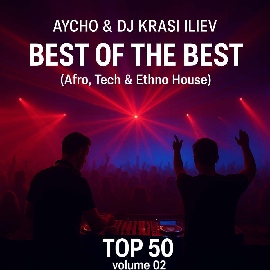 BEST OF THE BEST: AFRO | TECH | ETHNO HOUSE - TOP 50 vol.02